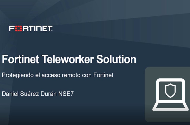 Protegiendo el acceso remoto con Fortinet
