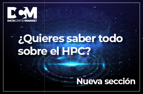 DCM estrena una nueva sección donde la supercomputación es protagonista